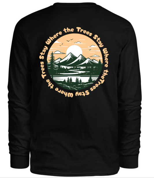 Where the Trees Stay Long Sleeve